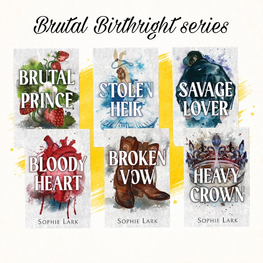 Brutal Birthright series Brutal Birthright Series by Sophie Lark