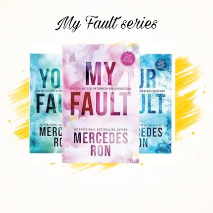 My Fault Series by Mercedes Ron