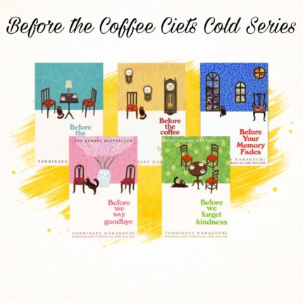 Before the Coffee Gets Cold Series by Toshikazu Kawaguchi 5 Book Paperback Set