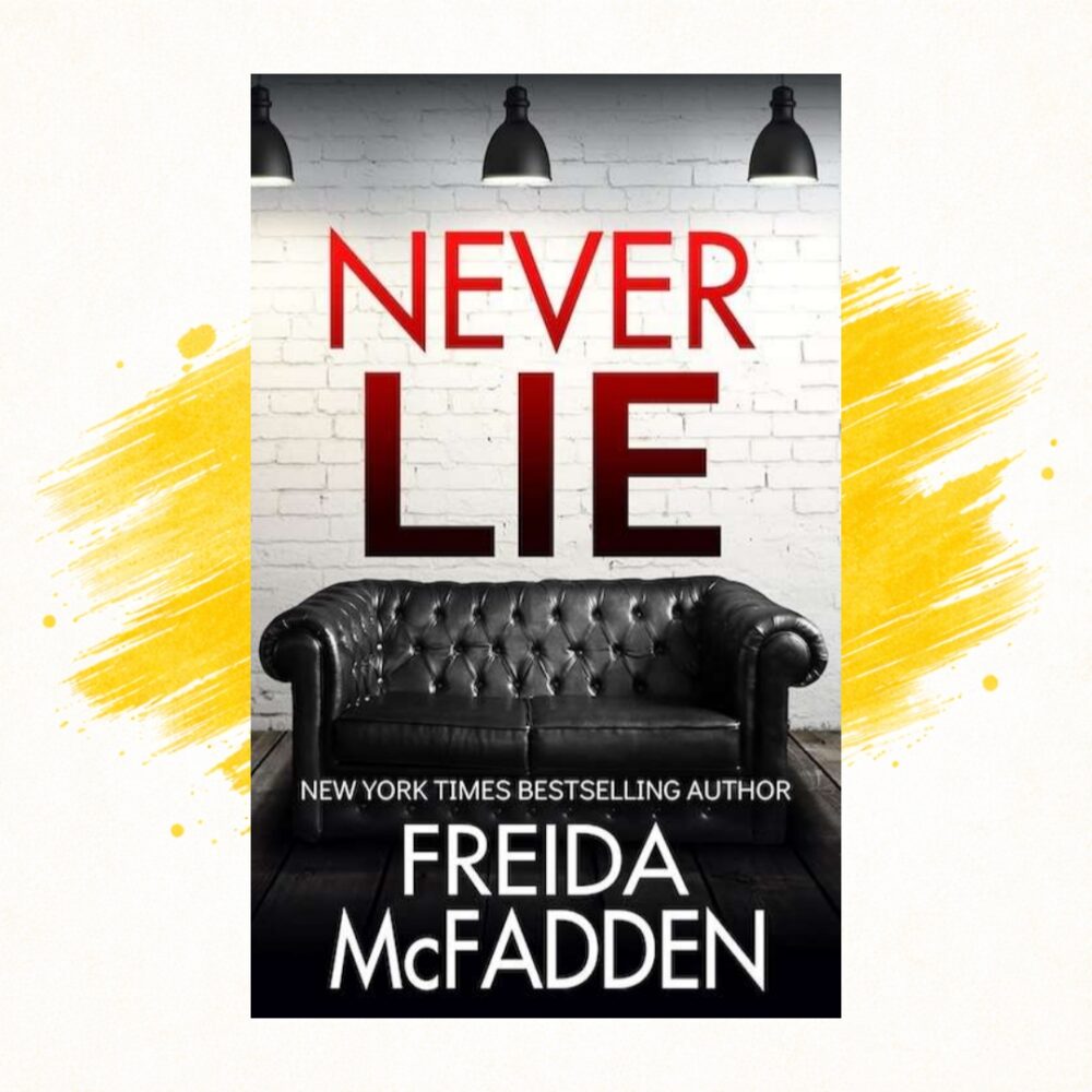 Never Lie by Freida McFadden