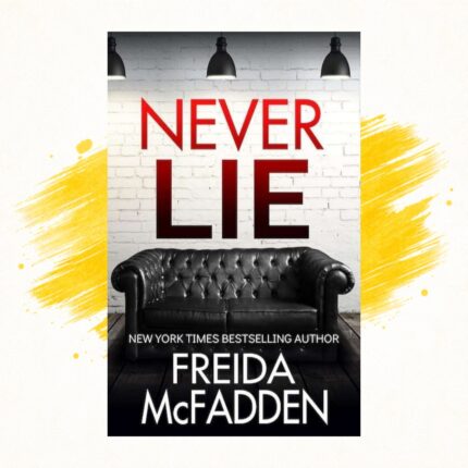 Never Lie by Freida McFadden