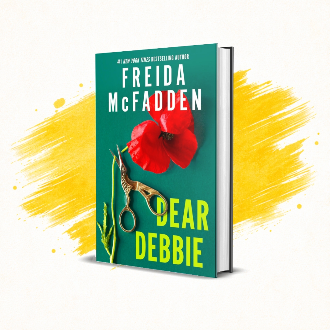 Dear Debbie by Freida McFadden Dear Debbie by Freida McFadden