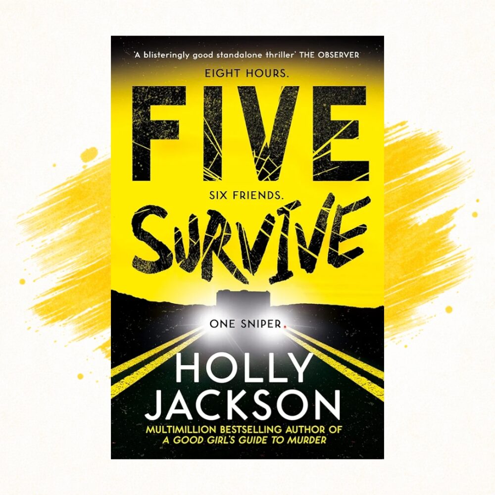 Five Survive by Holly Jackson