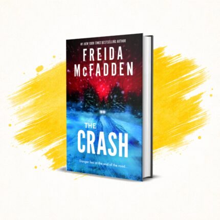 The Crash by Freida McFadden