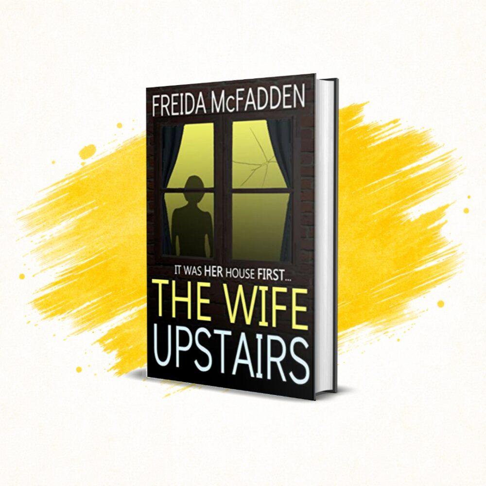 The Wife Upstairs by Freida McFadden