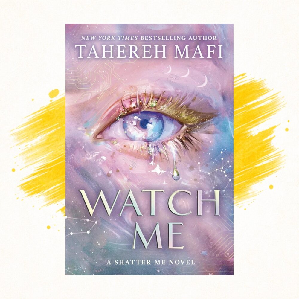 Watch Me By Tahereh Mafi