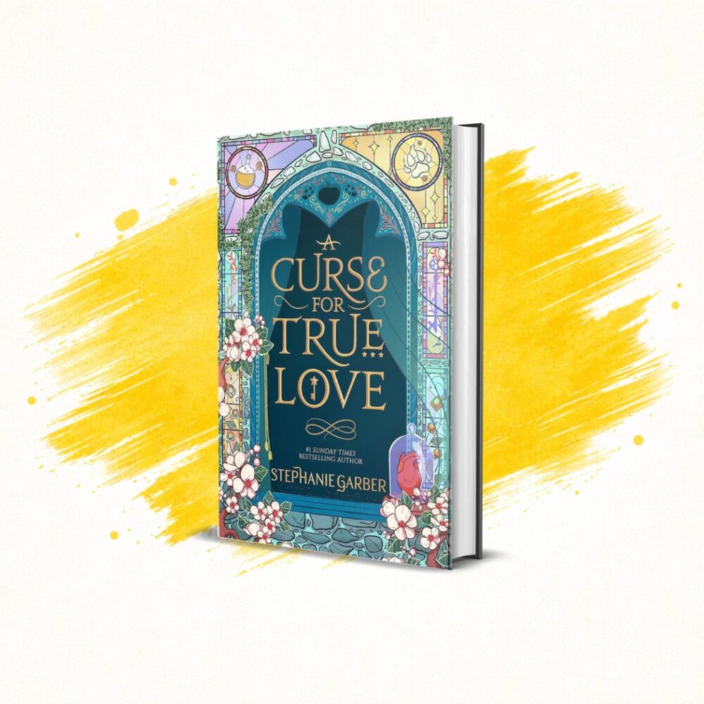 A Curse for True Love by Stephanie Garber