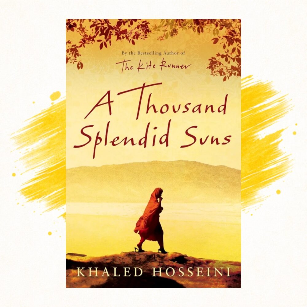 A Thousand Splendid Suns