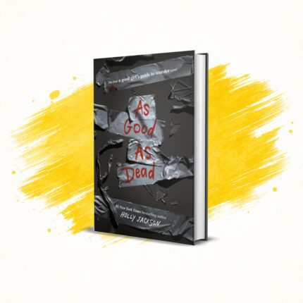 As Good As Dead by Holly Jackson