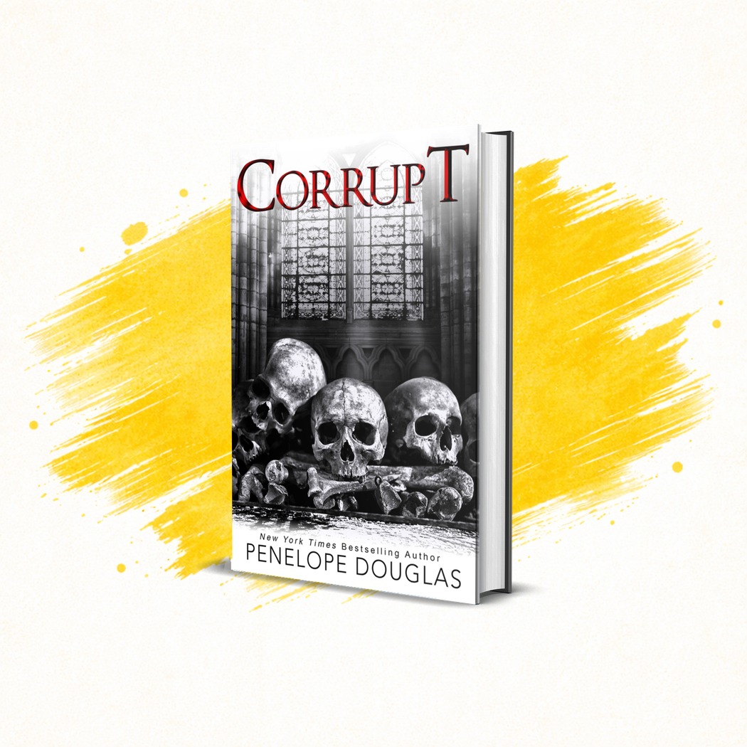 Corrupt by Penelope Douglas Corrupt by Penelope Douglas