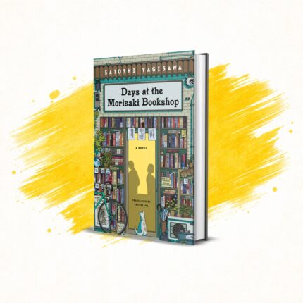 Days at the Morisaki Bookshop by Satoshi Yagisawa