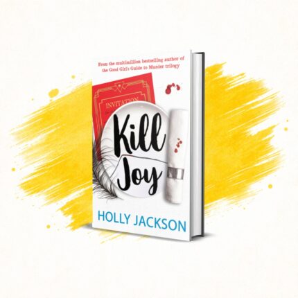 Kill Joy by Holly Jackson