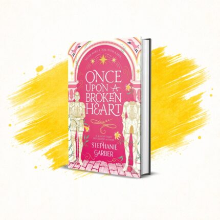 Once Upon a Broken Heart by Stephanie Garber