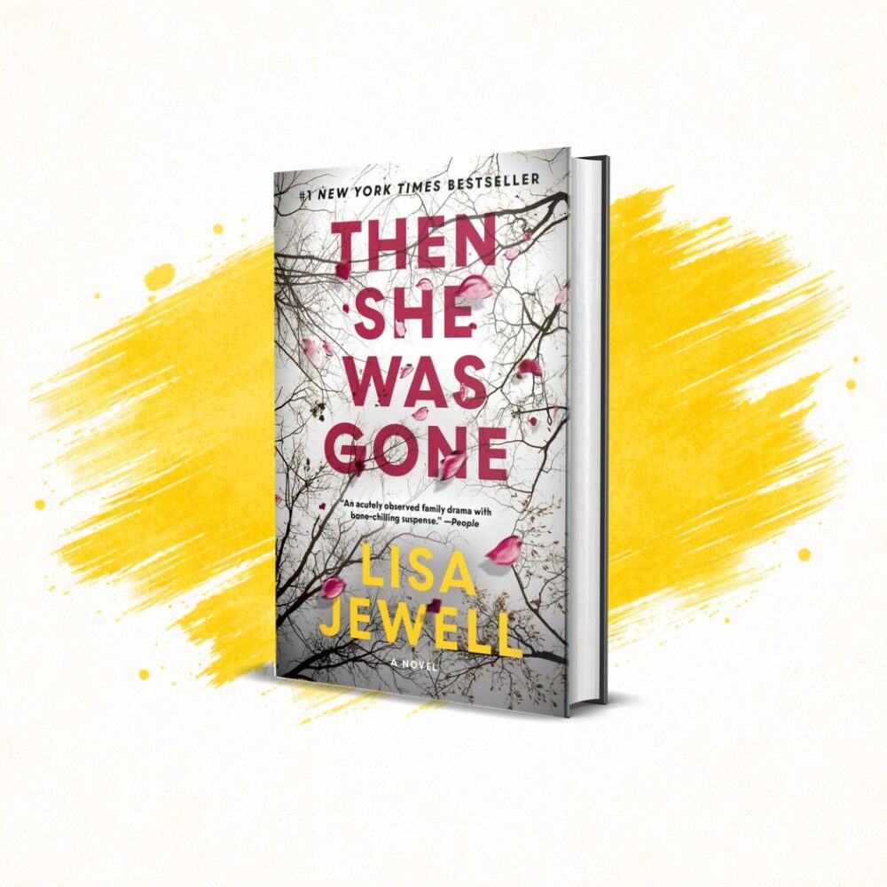 Then She Was Gone by Lisa Jewell