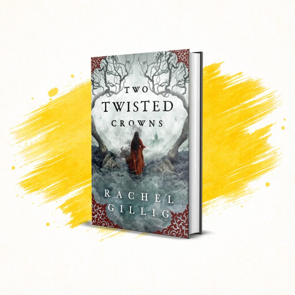 Two Twisted Crowns by Rachel Gillig