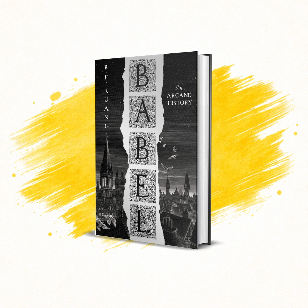 Babel by R.F. Kuang Babel by R.F. Kuang