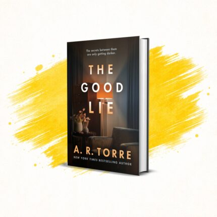 The Good Lie by A. R. Torre
