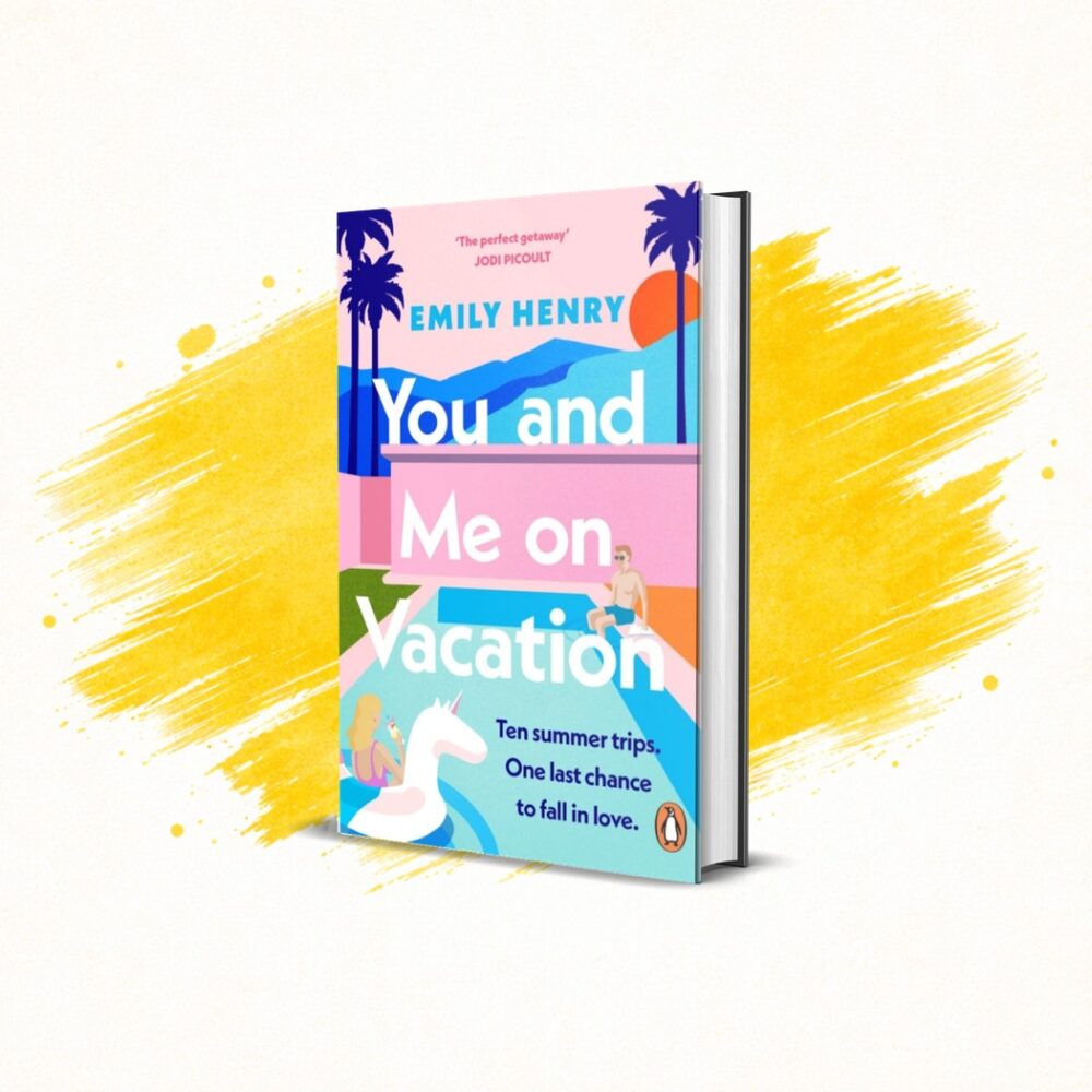 You and Me on Vacation by Emily Henry
